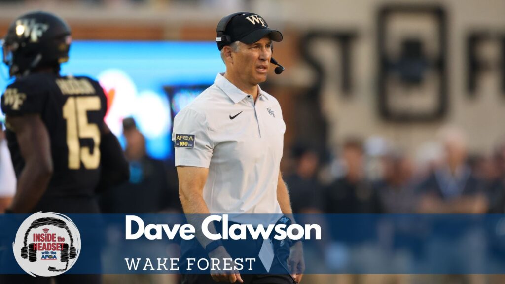 Inside The Headset - Dave Clawson, Head Coach - Wake Forest - AFCA